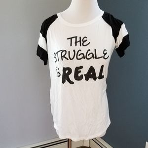 Buy2 Get 1 FREE!!⭐️ Struggle is Real Tee shirt NWT!